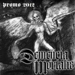 Demencia Mortalis : Promo 2012